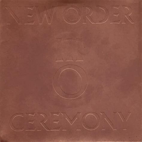 New Order - Ceremony - 7" Single Lyrics and Tracklist | Genius