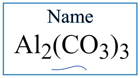 How to Write the Name for Al2(CO3)3 - YouTube