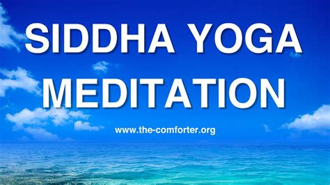 Discover the Profound Path of Siddha Yoga Meditation: Unlocking Inner Peace and Transformation