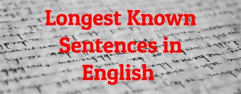 Mind-Bending Masterpiece - Unveiling The World's Longest Sentence Ever