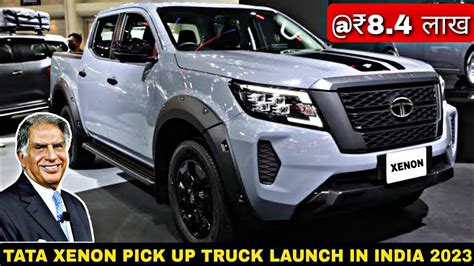 TATA XENON PICK UP TRUCK LAUNCH 2023 | UPCOMING TATA CARS IN INDIA | NEW CARS LAUNCH 2023 - YouTube