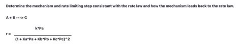 Solved Determine the mechanism and rate limiting step | Chegg.com