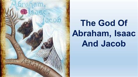 He Is The God Of Abraham Isaac Jacob – Hebrew Israelite