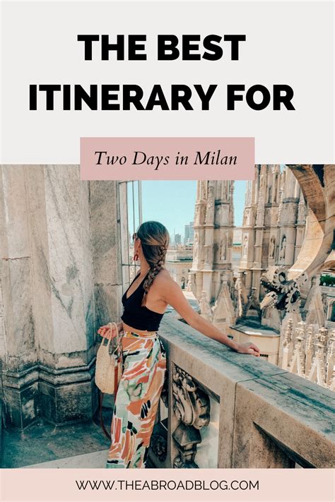 The Best Itinerary For Two Days In Milan - The Abroad Blog