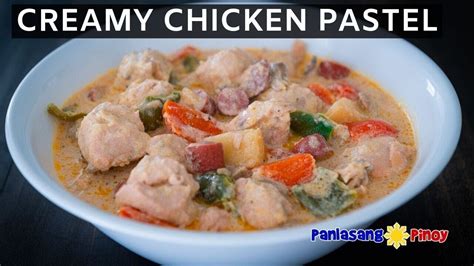 creamy chicken recipe panlasang pinoy - setkab.com