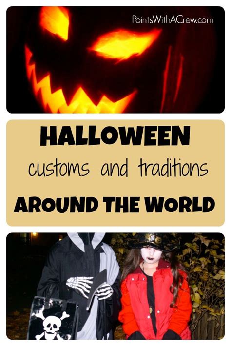 Halloween around the world - customs, traditions and history ...