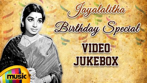 Jayalalitha Birthday Special | Top 10 Songs of Jayalalitha | Video Jukebox | MGR | Sivaji | MSV ...