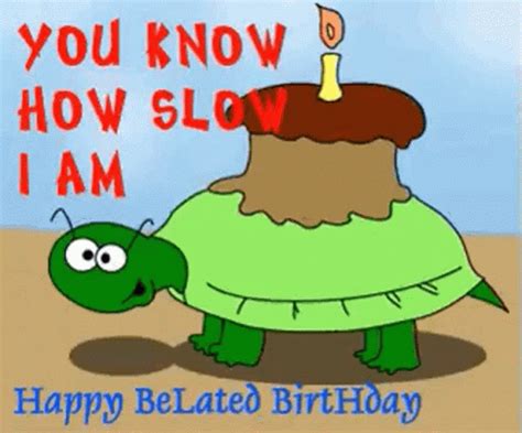 Late Birthday Happy Belated Birthday GIF – Late Birthday Happy Belated Birthday Turtle – Löydä ...