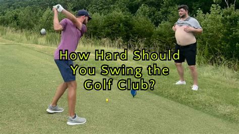 How Hard Should You Swing A Golf Club? Advantages and Disadvantages to ...