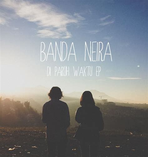 Banda Neira- Di Paruh Waktu (EP) ~They are from Indonesia | Fotografi perjalanan, Poster abstrak ...