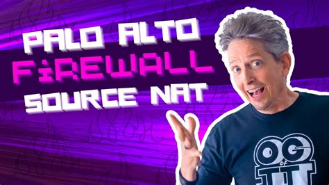 Configuring Source NAT In Palo Alto Firewall | PART 6 - YouTube