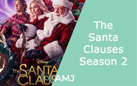 The Santa Clauses Season 2: When is the Show Returning to Disney+? - AMJ