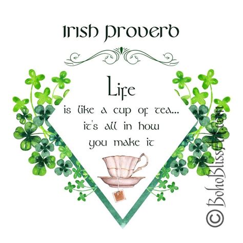 Irish Proverb: Life is like a cup of tea... it's all in | Etsy | Irish proverbs, Tea cup art ...