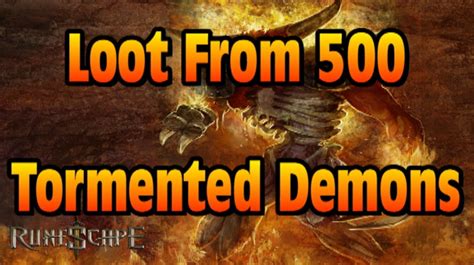 RS: Loot From 500 Tormented Demons [RuneScape] - YouTube