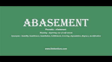 abasement: How to pronounce abasement with Phonetic and Examples - YouTube