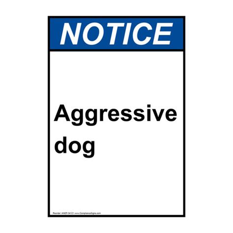 Vertical Aggressive Dog Sign - ANSI Notice - Beware of Dog