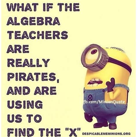 What If The Algebra Teachers Are Really Pirates, And Are Using Us To Find The X Pictures, Photos ...