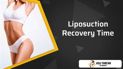 Liposuction Recovery Time | Asli Tarcan Clinic