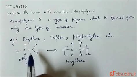 Explain the terms with example : Homopolymer