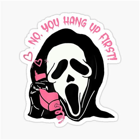 "Ghostface Calling Halloween Funny, No You Hang Up First ." Sticker for ...