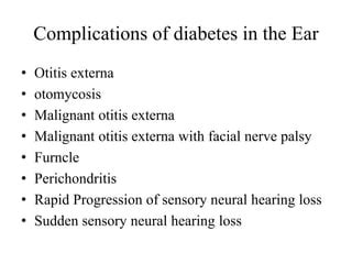 COMMON COMPLICATIONS OF DIABETES IN EAR,NOSE AND THROAT - Copy.pptx