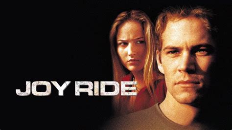 Joy Ride : Deleted Scenes & Alternate Endings (w/edits) Paul Walker, Steve Zahn, Leelee Sobieski ...