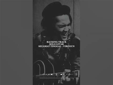 Selamat Tinggal - Virgoun (BACKING TRACK SOLO GUITAR) #backingtrack #sologuitar #sologitar # ...