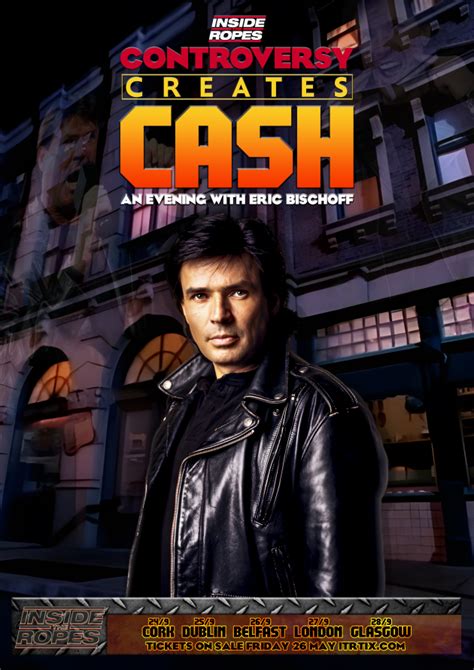 Controversy Creates Cash: An Evening with Eric Bischoff - Classic Grand ...