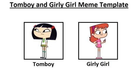 Tomboy and Girly Girly Meme (Sidekick) by SupremeVincent2022 on DeviantArt