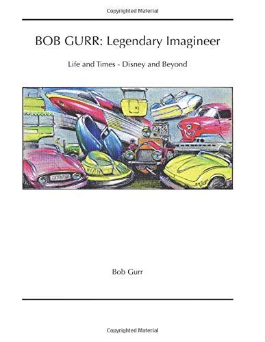 BOB GURR: Legendary Imagineer - Autobooks-Aerobooks