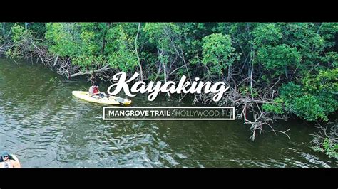 West Lake Park KAYAKING adventure in Hollywood Florida - YouTube