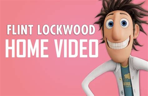 Flint Lockwood Home Video | The Parody Wiki | Fandom