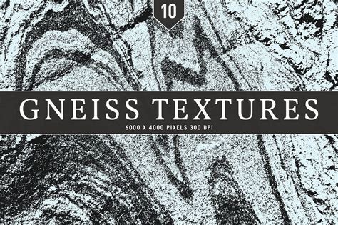 Gneiss Textures - Creative Finest