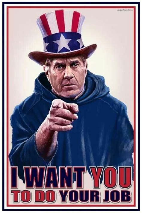 Belichick - do your job | New england football, New england patriots, Patriots team