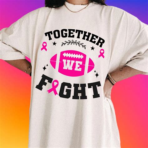 Together We Fight Svg File, Cancer Awareness Svg, Breastcancer Svg, Football Cancer Svg, Fight ...