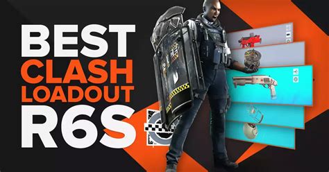 The 4 Best Clash Loadouts in Rainbow Six Siege