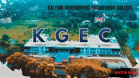 kalyani government engineering college review | kgec | Cut offs , Placement , fee, hostels | # ...