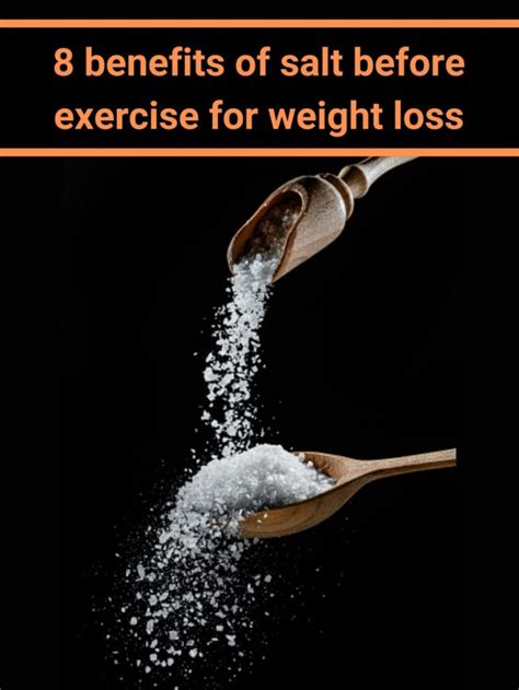 8 benefits of salt before exercise for weight loss - Biggrow