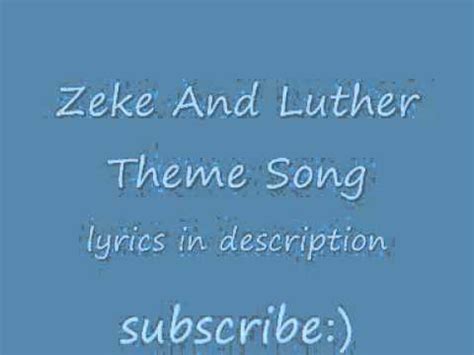 Zeke and luther theme song with lyrics - YouTube