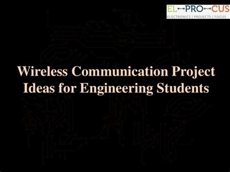 Wireless Communication Project Ideas for Engineering Students