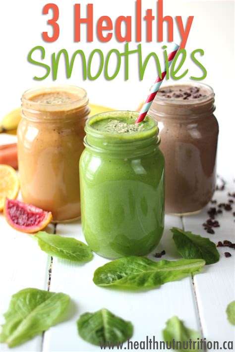 3 Healthy Smoothie Recipes - Healthnut Nutrition