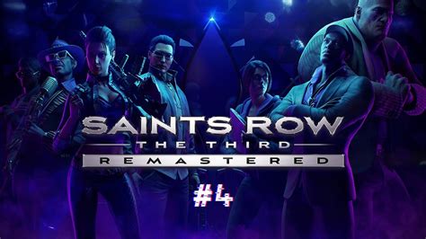 SAINTS ROW : THE THIRD REMASTERED - Gameplay Walkthrough #4 - YouTube