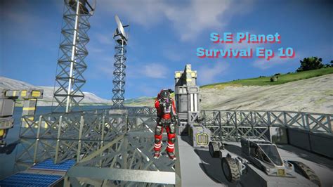 Space Engineers Planet Survival Ep 10 - YouTube