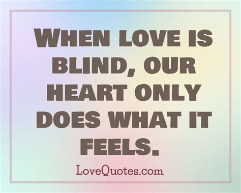 When Love Is Blind - Love Quotes