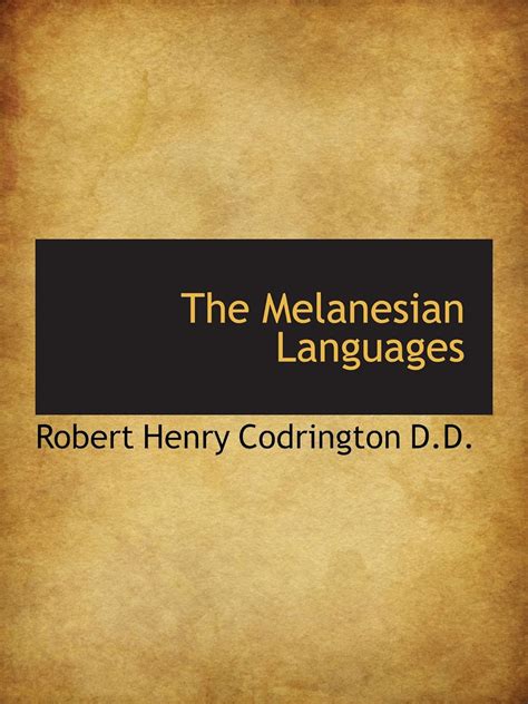 The Melanesian Languages: Codrington, Robert Henry: 9781116926804: Amazon.com: Books