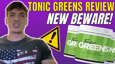 TONIC GREENS - ((⛔NEW BEWARE!!⛔)) - Tonic Greens Review - Tonic Greens ...