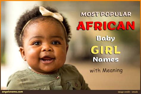 Most Popular African Baby Girl Names With Meaning | Angelsname.com