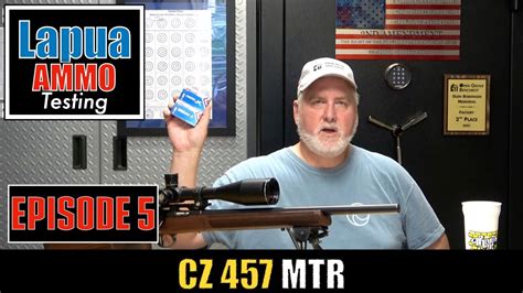 Improve Accuracy by finding the Best Ammo for the CZ457 MTR: Lapua Episode 5 - YouTube