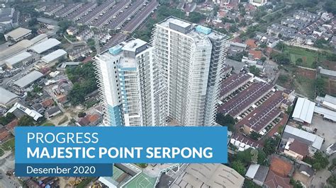 Update Progress Desember 2020 - Majestic Point Serpong - YouTube