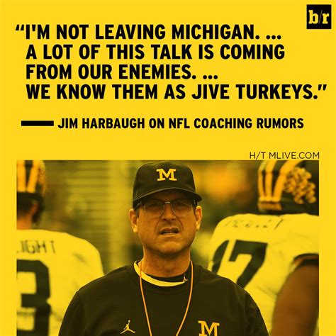 Jim Harbaugh Quote - Jim Harbaugh Quotes / Inside the quirky mind of ...